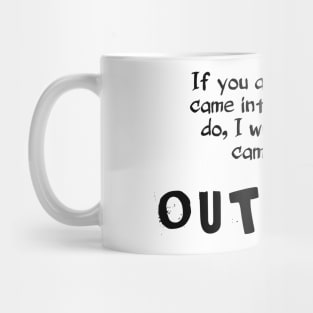 Live out loud and let others see your shine Mug